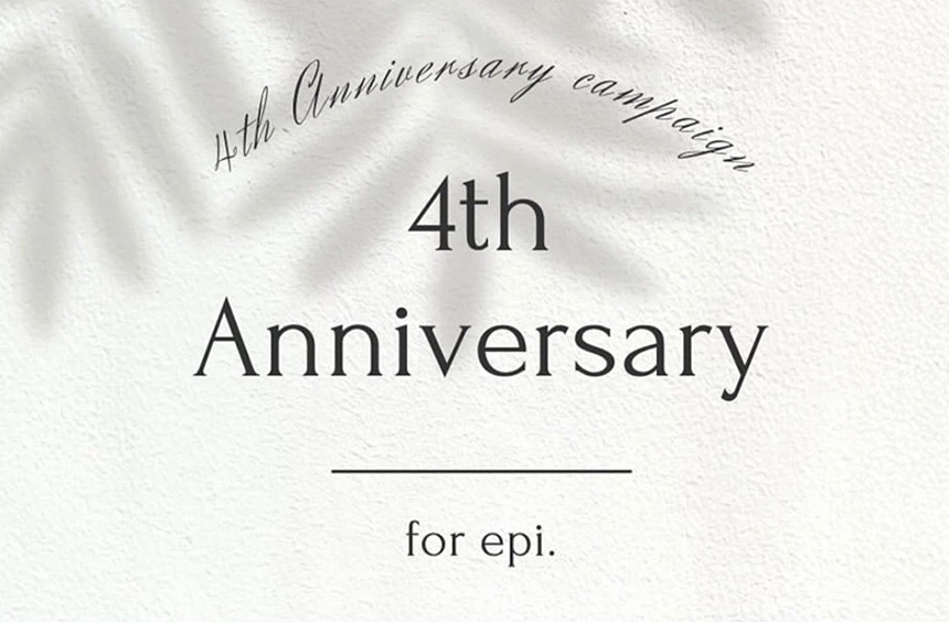 4rd Anniversary Campaign 4周年キャンペーン